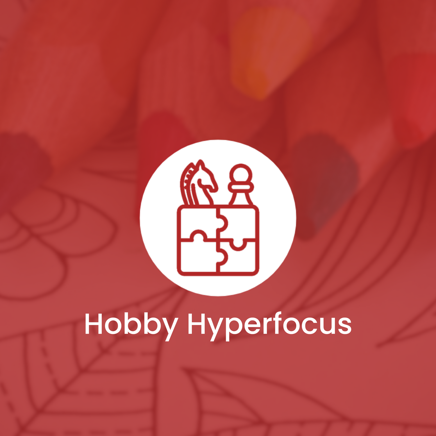 Hobby Hyperfocus