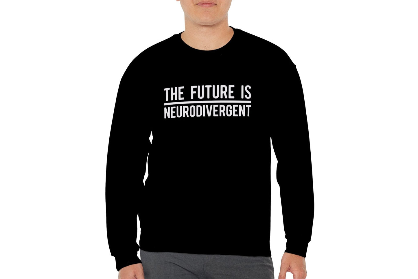 The Future is Neurodivergent Sweatshirt