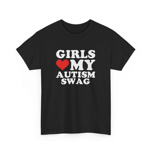 Girls Love My Autism Swag T-Shirt