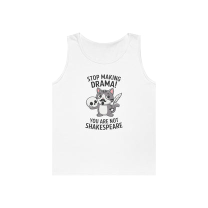 Stop Making Drama Tank Top