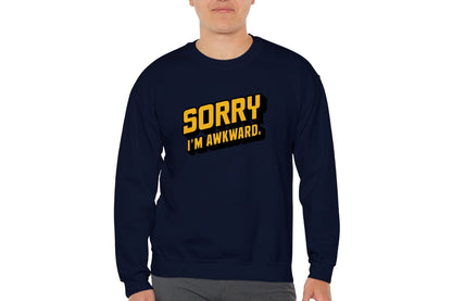 Sorry I'm Awkward Sweatshirt