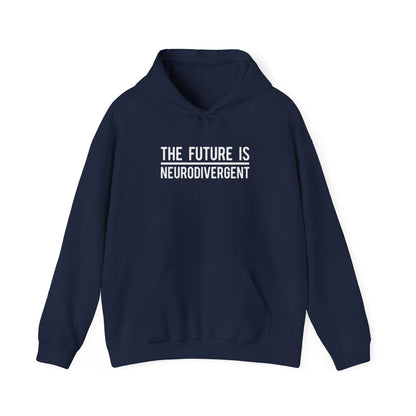 The Future is Neurodivergent Hoodie