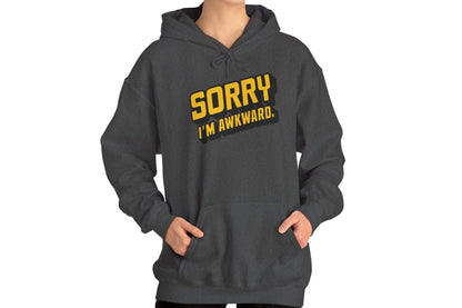 Sorry I'm Awkward Hoodie