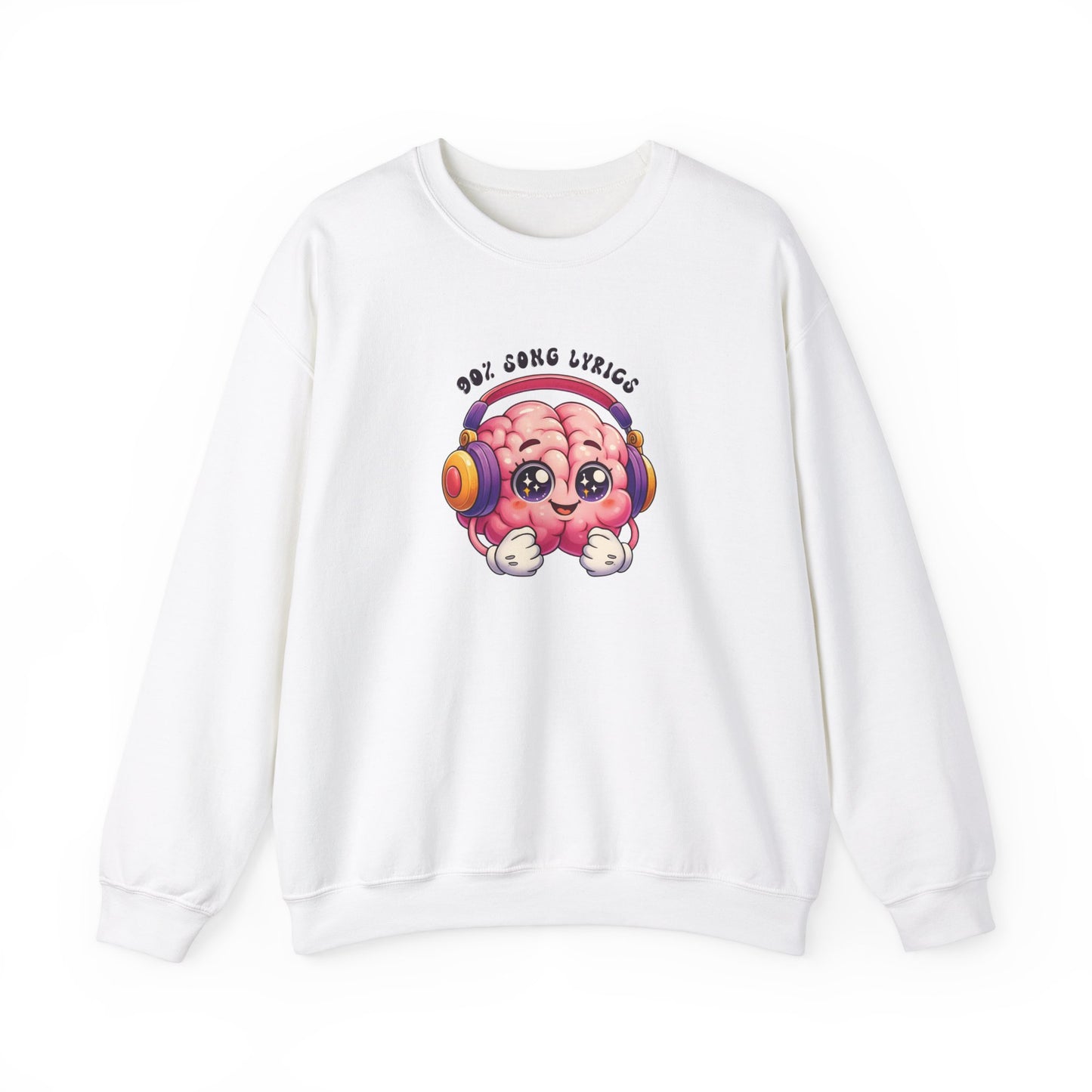 My Brain is 90% Song Lyrics Sweatshirt