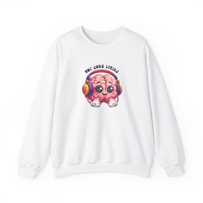 My Brain is 90% Song Lyrics Sweatshirt