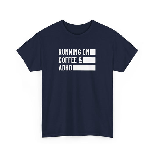 Running on Coffee & ADHD T-Shirt - Vivid Divergence