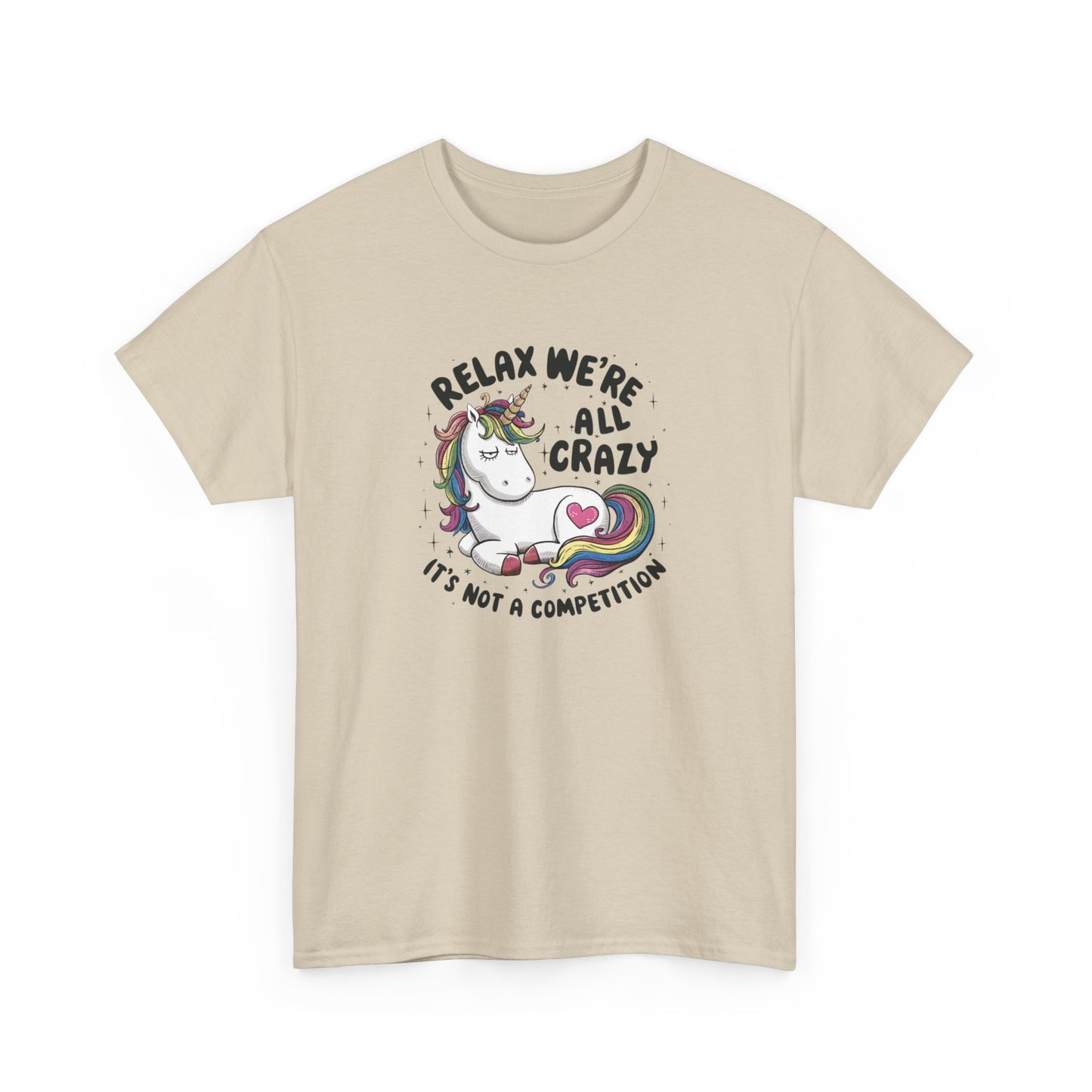 Relax, We're All Crazy T-Shirt