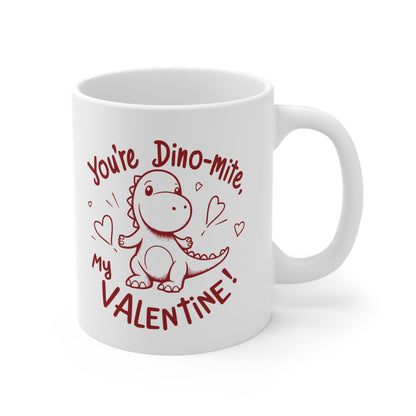 You're Dino-Mite My Valentine Mug