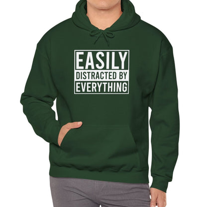 Easily Distracted by Everything Hoodie