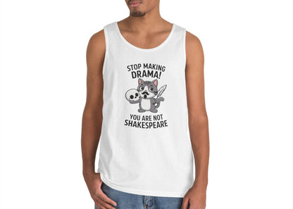 Stop Making Drama Tank Top