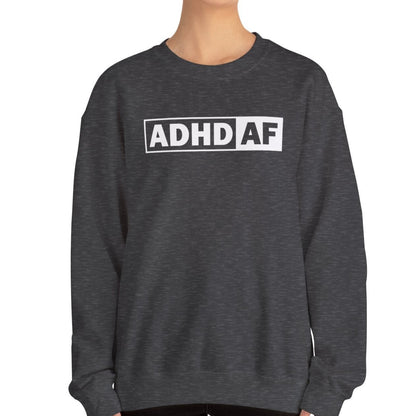 ADHD AF Sweatshirt