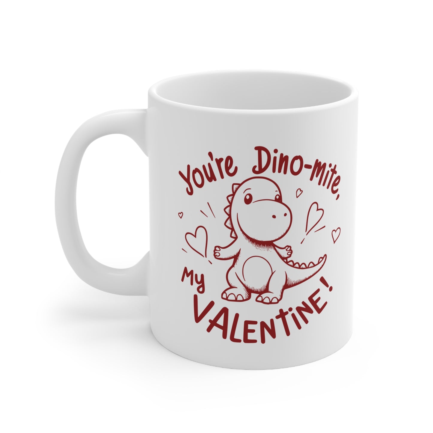 You're Dino-Mite My Valentine Mug