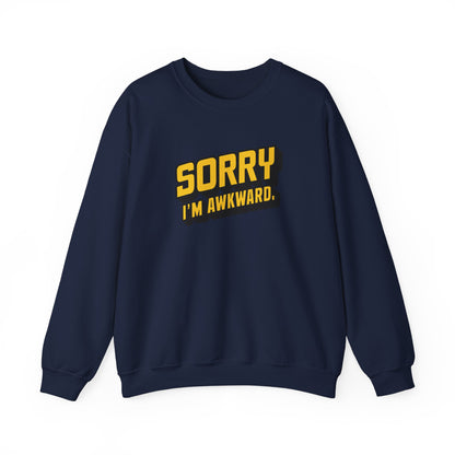 Sorry I'm Awkward Sweatshirt