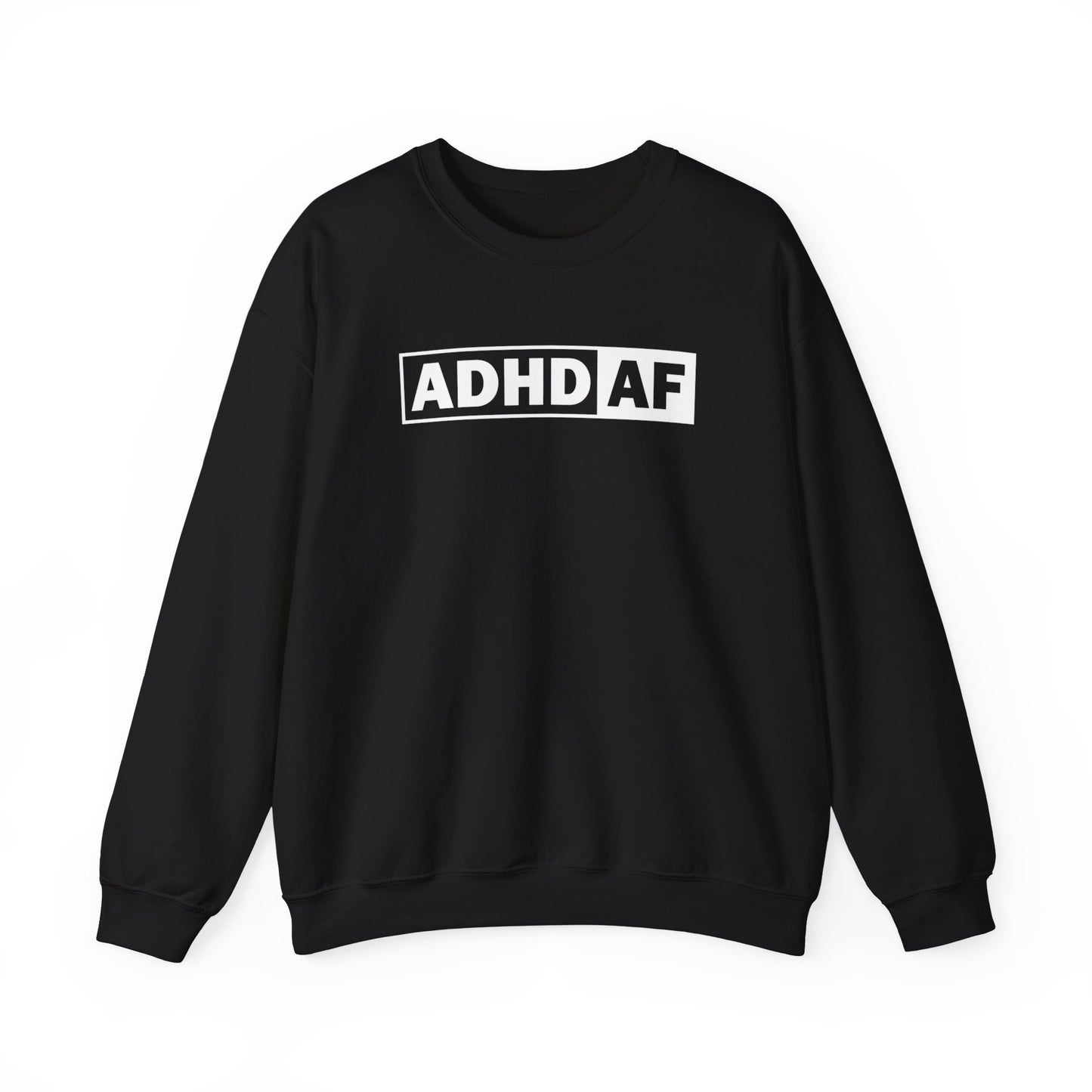 ADHD AF Sweatshirt