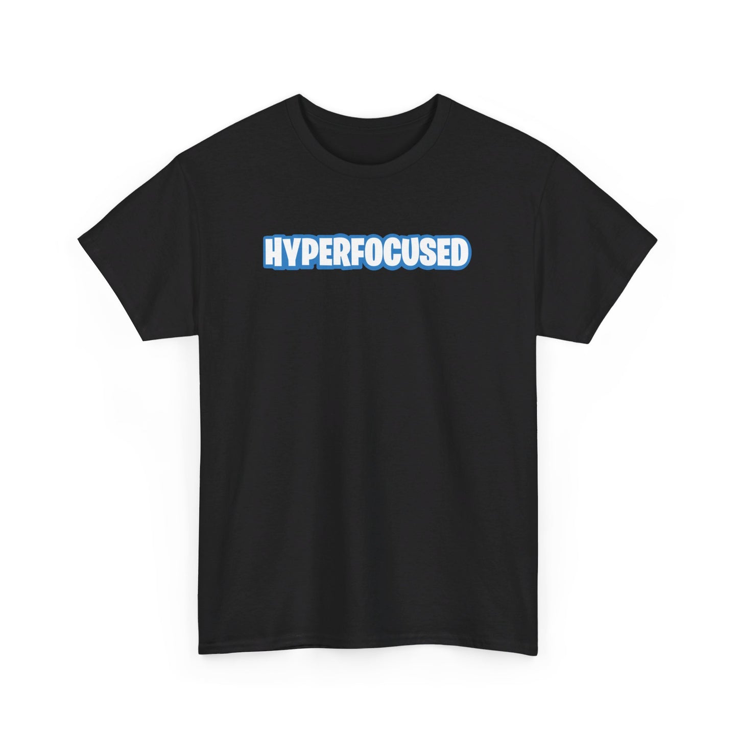 Hyperfocused Fortnite Parody T-Shirt - Vivid Divergence