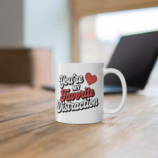 You're My Favorite Distraction Mug