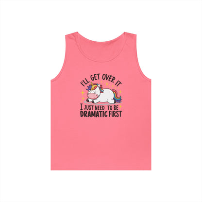 I Just Need To Be Dramatic First Unicorn Tank Top