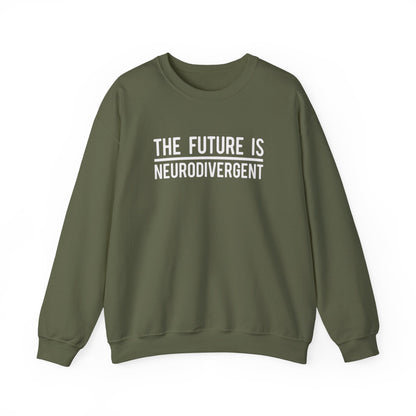 The Future is Neurodivergent Sweatshirt