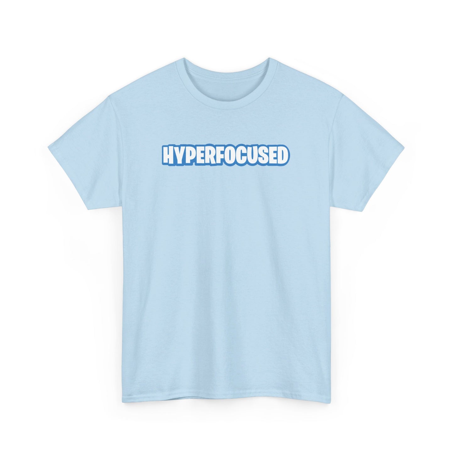 Hyperfocused Fortnite Parody T-Shirt - Vivid Divergence