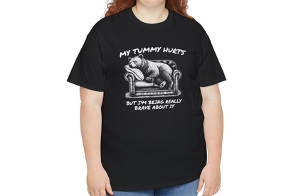 Tummy Hurts Brave Bear T-Shirt