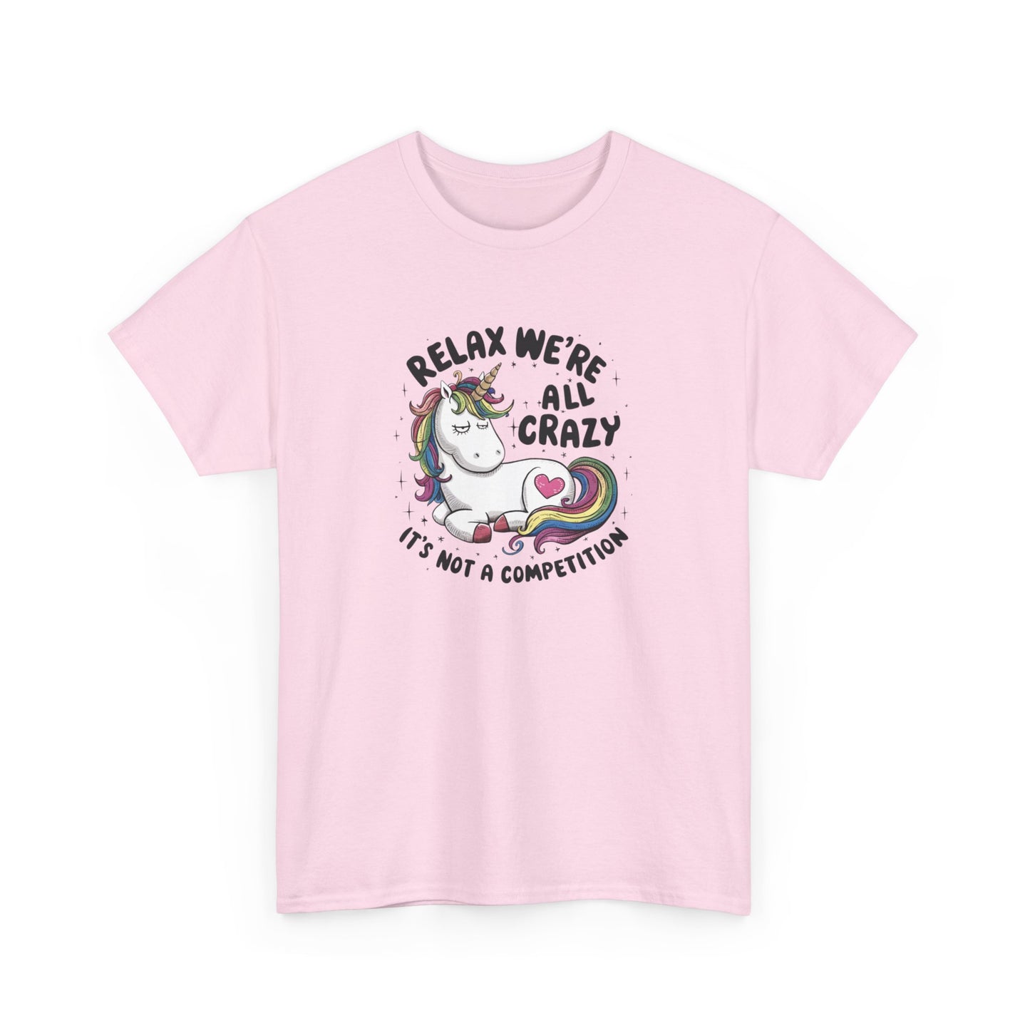 Relax, We're All Crazy T-Shirt