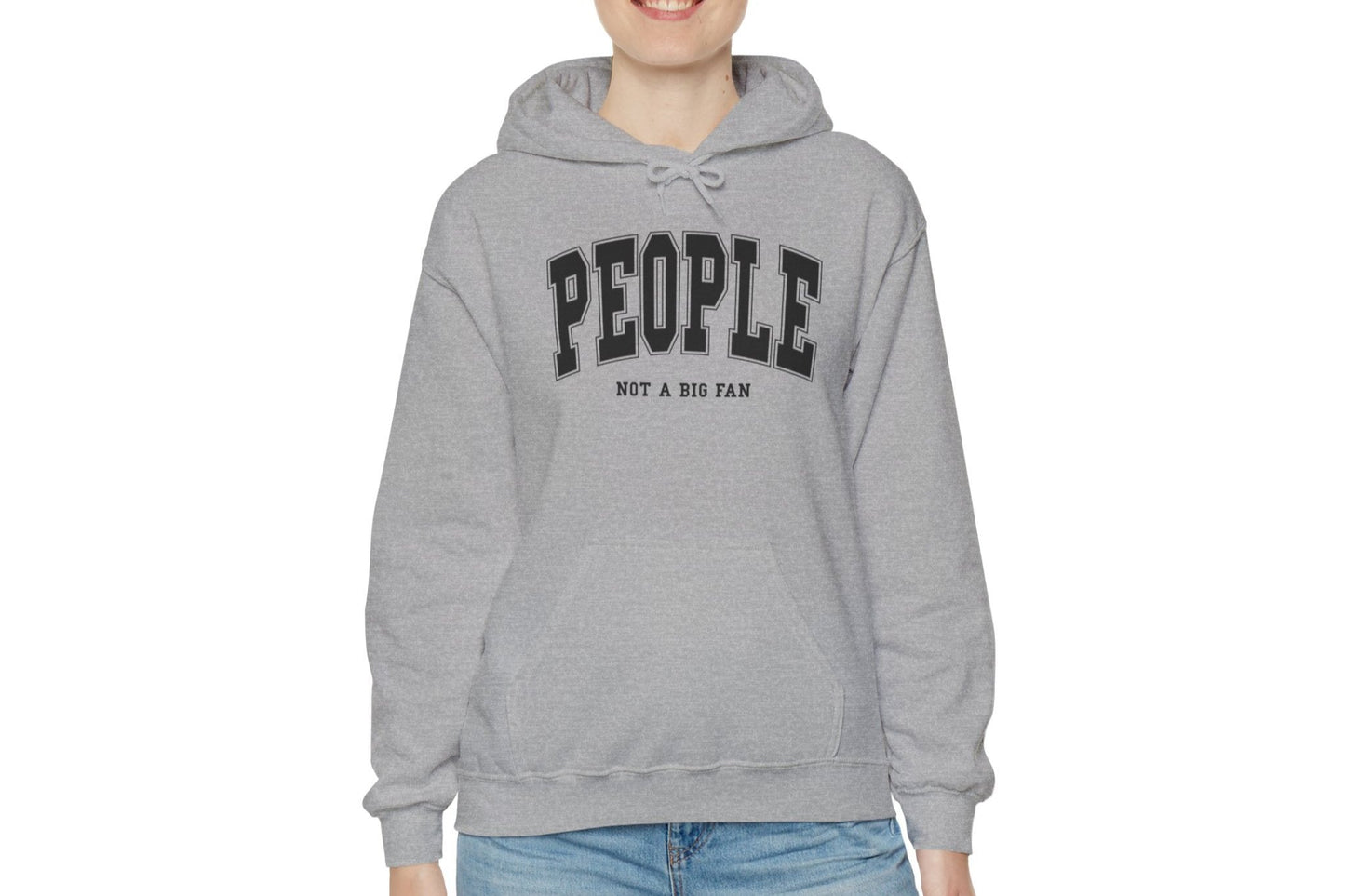 People Not a Big Fan Hoodie