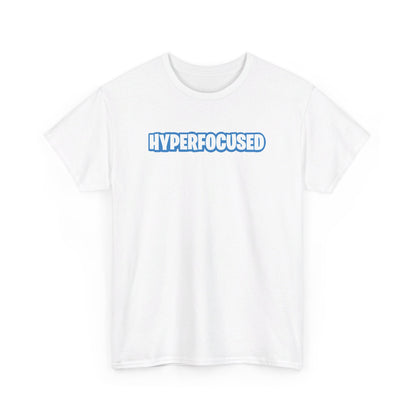 Hyperfocused Fortnite Parody T-Shirt - Vivid Divergence