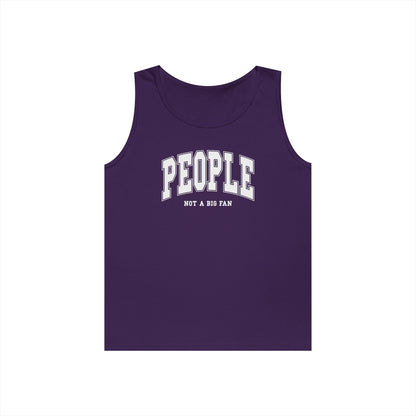 People Not a Big Fan Tank Top