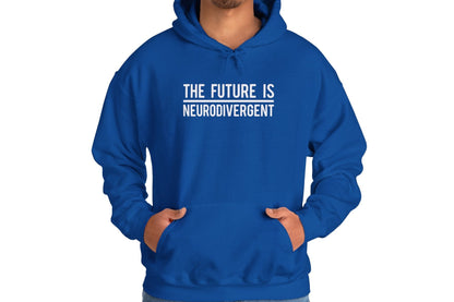 The Future is Neurodivergent Hoodie