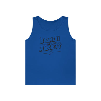 Blame It On The Anxiety Tank Top