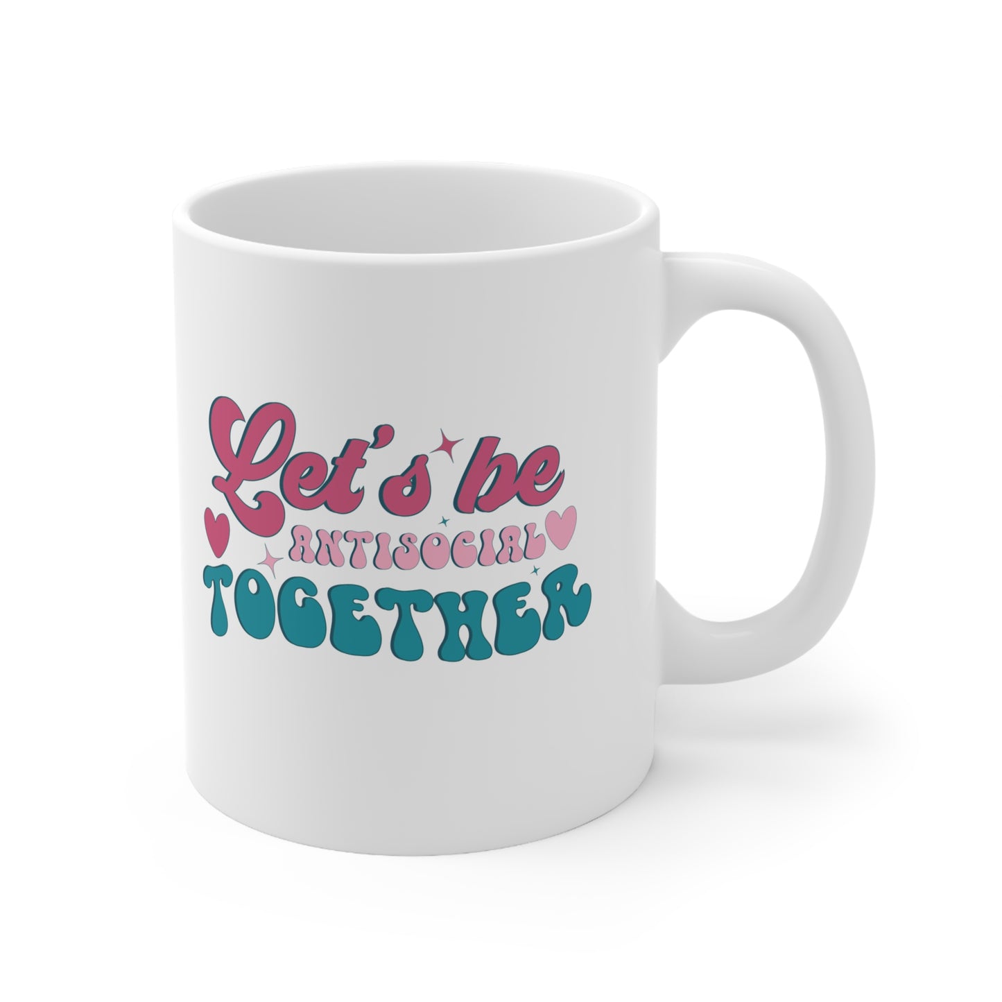 Let's Be Antisocial Together Mug