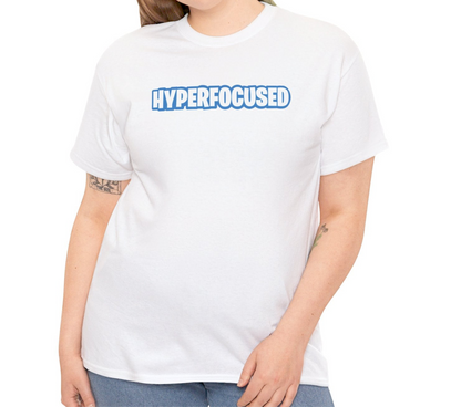 Hyperfocused Fortnite Parody T-Shirt - Vivid Divergence