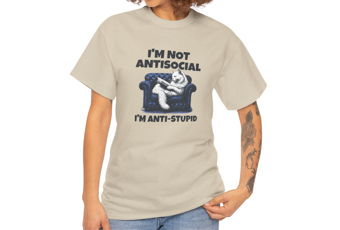 I'm Not Anti-Social I'm Anti-Stupid T-Shirt