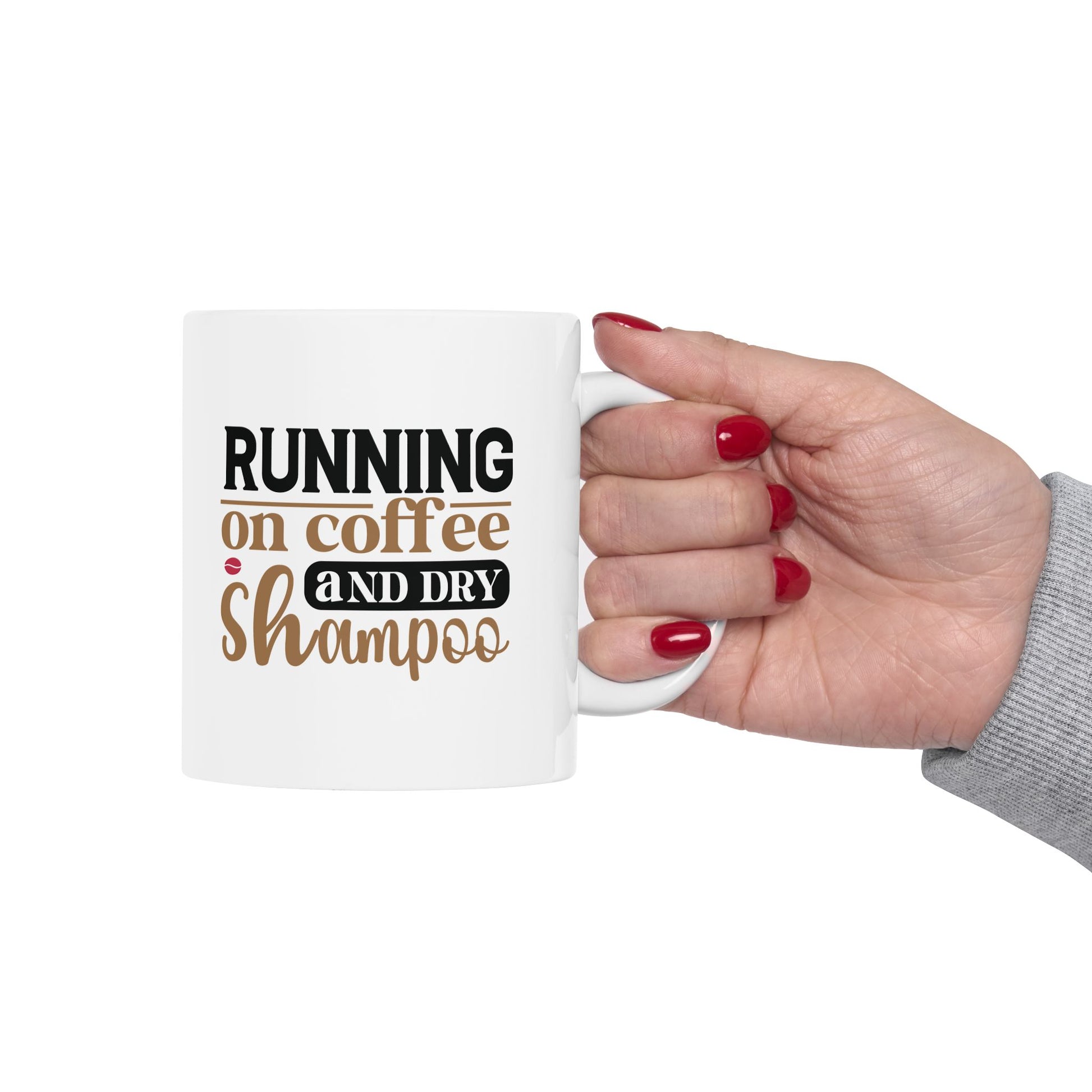 Running on Coffee and Dry Shampoo Mug - Vivid Divergence