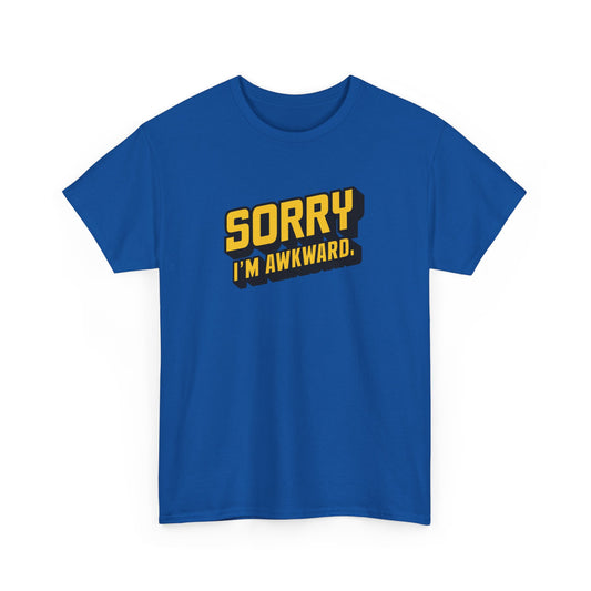 Sorry I'm Awkward T-Shirt