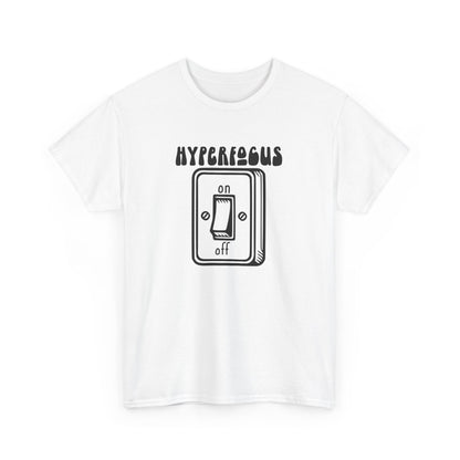 Hyperfocus On Switch T-Shirt