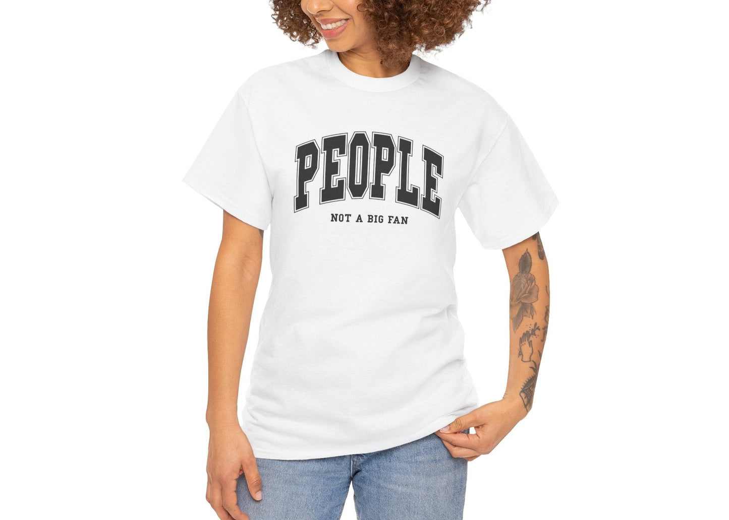 People Not a Big Fan T-Shirt