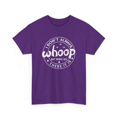 Purple retro graphic T-shirt with "I Don't Always Whoop But When I Do There It Is" white text design. Part of the Vivid Divergence Sensory-Friendly But Fun Unisex Tee Collection.