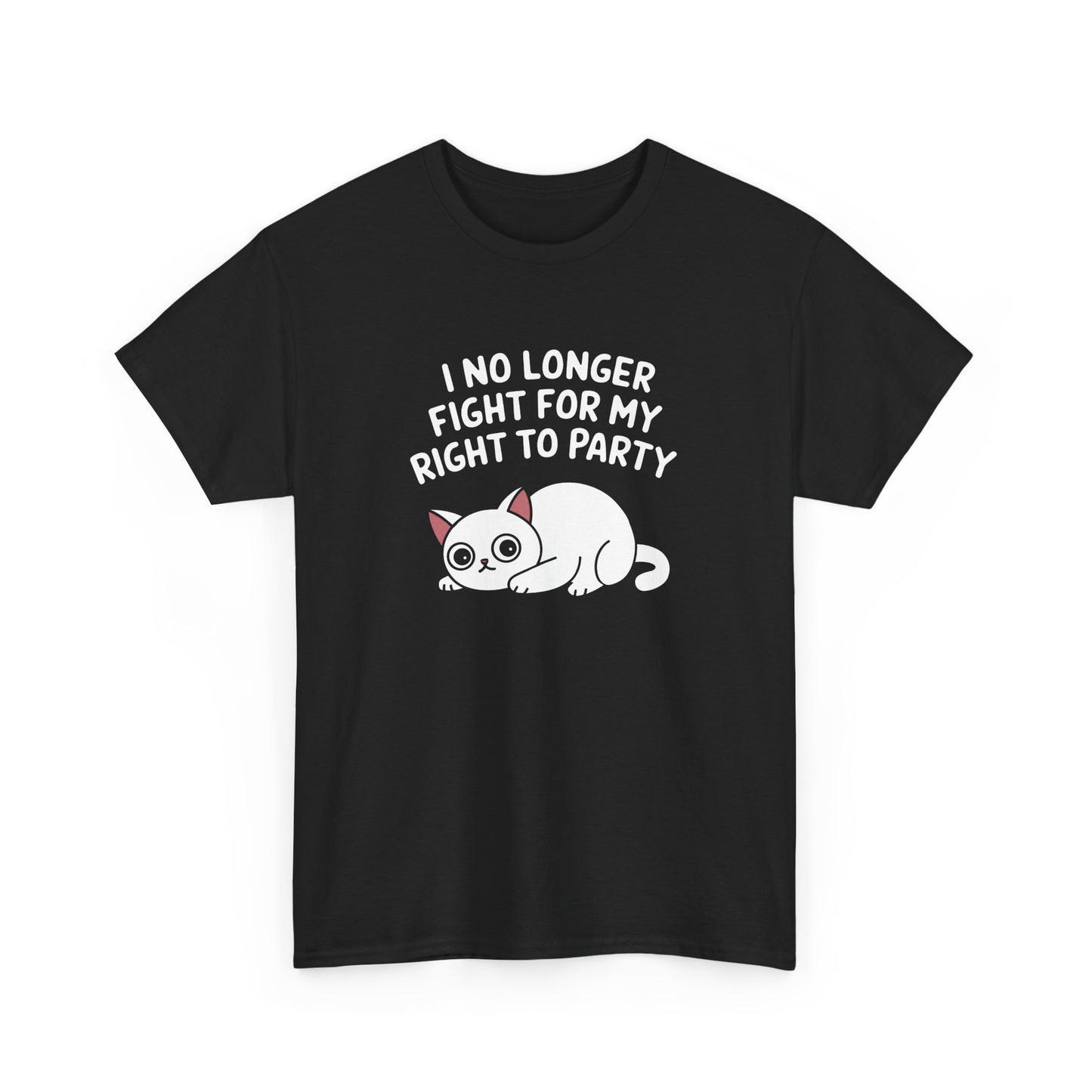 Front view of a black T-shirt with the text "I No Longer Fight For My Right To Party" above a napping white cat graphic. Part of the Vivid Divergence Sensory Friendly Unisex Tees Range.