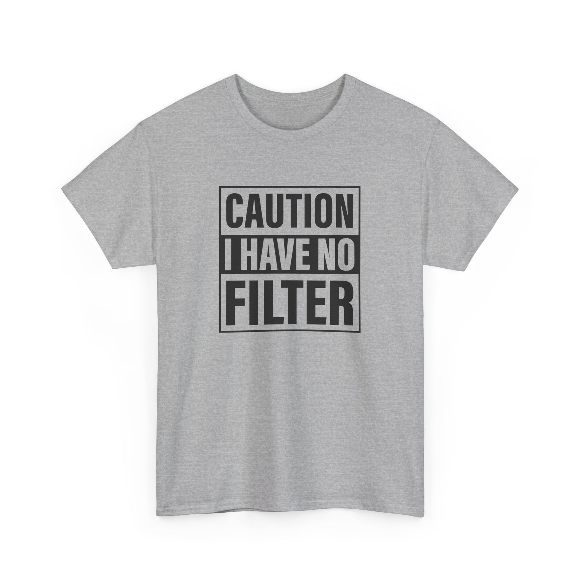 Front view of a gray T-shirt with bold text "Caution: I Have No Filter" in black. Part of the Vivid Divergence Sensory Friendly Unisex Tees Range.