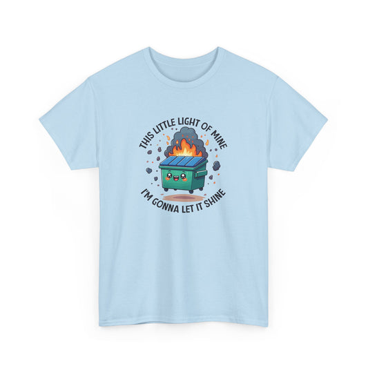 Front view of a light blue T-shirt featuring a colorful dumpster fire graphic with the text "This Little Light Of Mine I'm Going To Let It Shine." Part of the Vivid Divergence Sensory Friendly Unisex Tees Range.