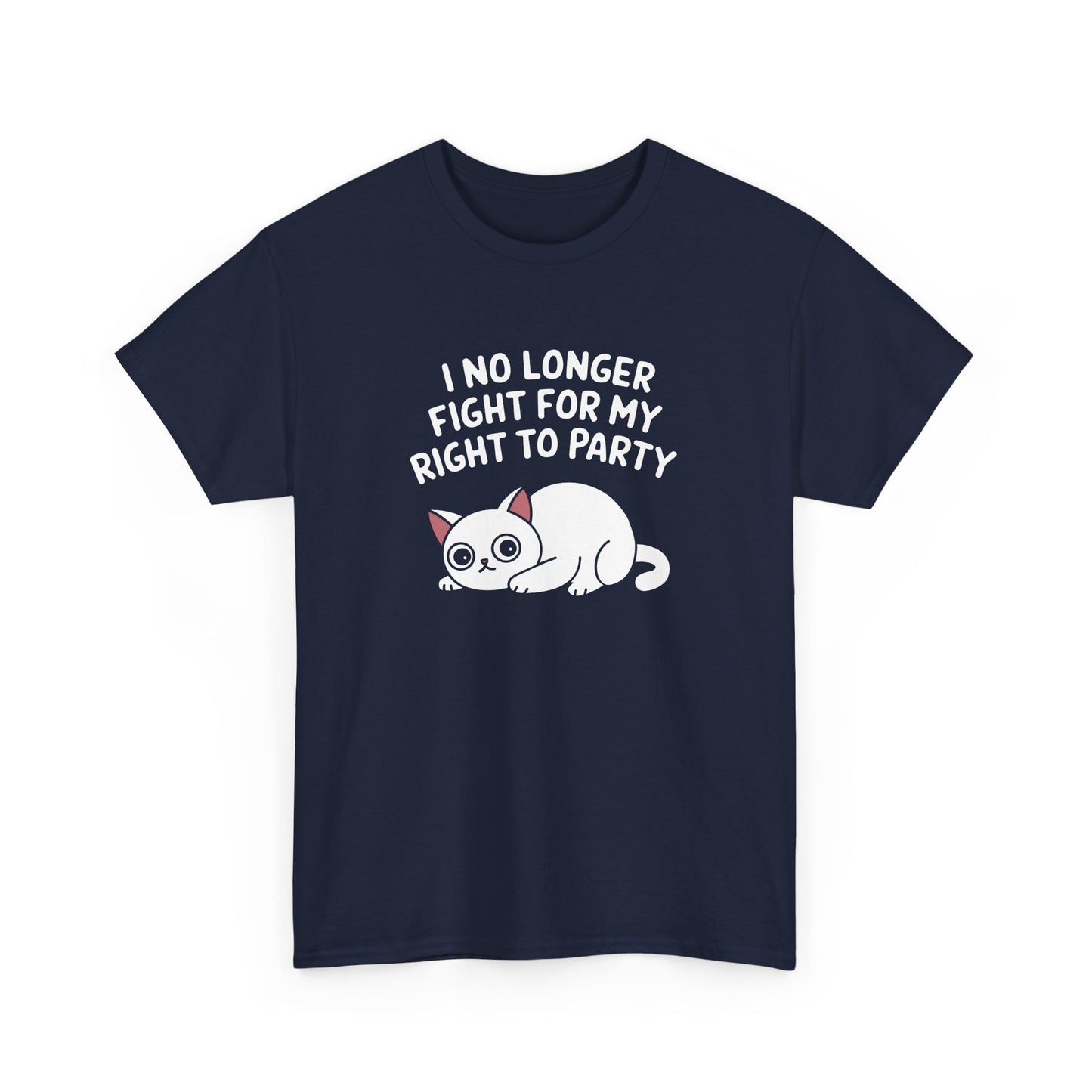 Front view of a navy blue T-shirt with the text "I No Longer Fight For My Right To Party" above a napping white cat graphic. Part of the Vivid Divergence Sensory Friendly Unisex Tees Range.