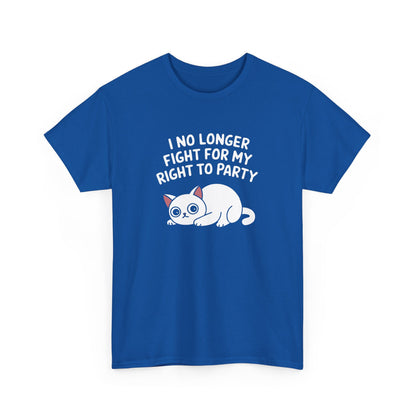 Alt Text: Front view of a royal blue T-shirt with the text "I No Longer Fight For My Right To Party" above a napping white cat graphic. Part of the Vivid Divergence Sensory Friendly Unisex Tees Range.