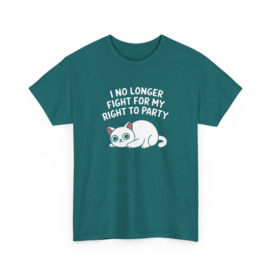 Front view of a teal T-shirt with the text "I No Longer Fight For My Right To Party" above a napping white cat graphic. Part of the Vivid Divergence Sensory Friendly Unisex Tees Range.